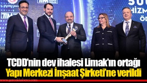 TCDD’nin dev ihalesi Limak’ın ortağı Yapı Merkezi İnşaat Şirketi’ne verildi