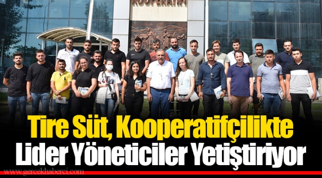 Tire Süt, Kooperatifçilikte Lider Yöneticiler Yetiştiriyor