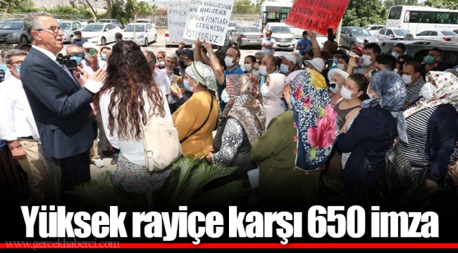 Yüksek rayiçe karşı 650 imza