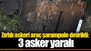 Zırhlı askeri araç şarampole devrildi: 3 asker yaralı