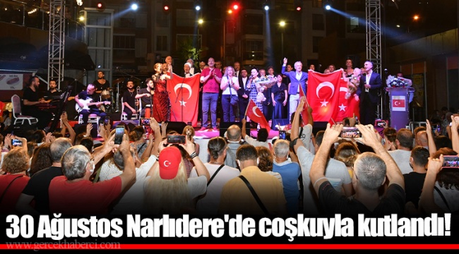 30 Ağustos Narlıdere'de coşkuyla kutlandı!