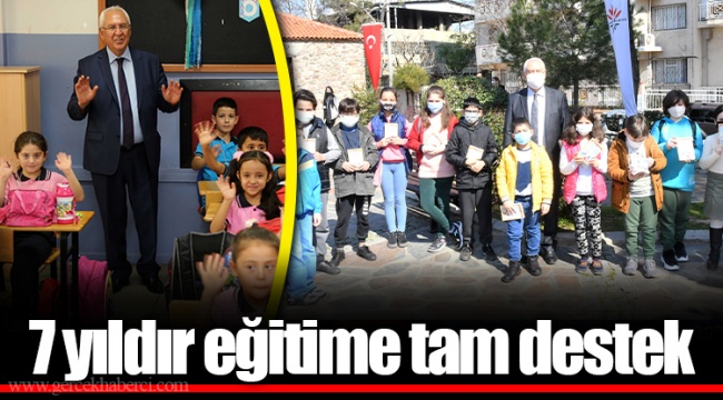 7 yıldır eğitime tam destek