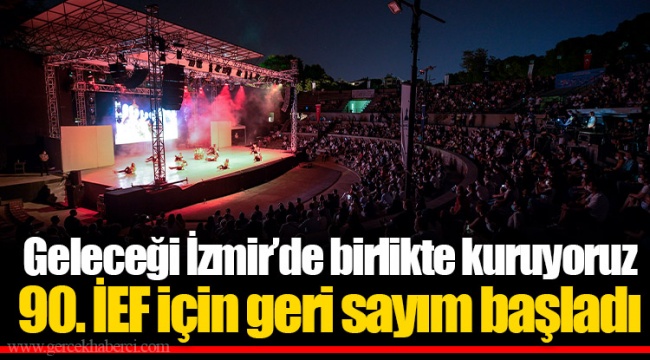 90. İEF için geri sayım başladı