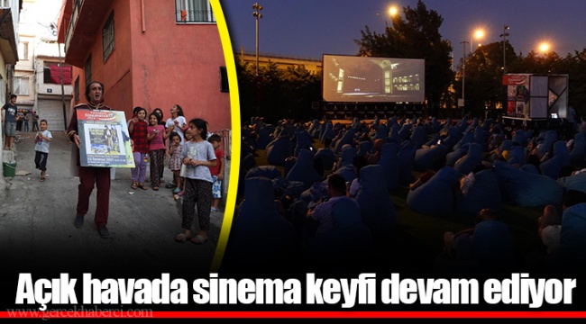 Açık havada sinema keyfi devam ediyor