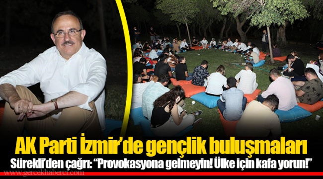 AK Parti İzmir’de gençlik buluşmaları