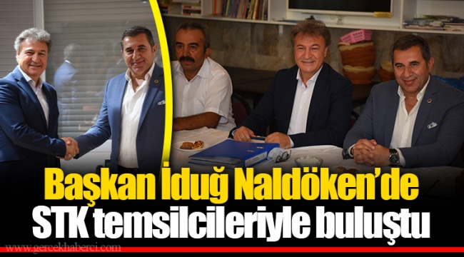 Başkan İduğ Naldöken’de STK temsilcileriyle buluştu
