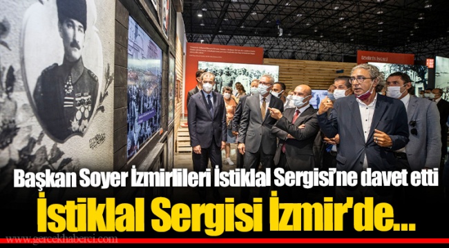 Başkan Soyer İzmirlileri İstiklal Sergisi’ne davet etti