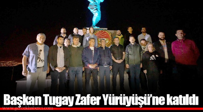 Başkan Tugay Zafer Yürüyüşü’ne katıldı