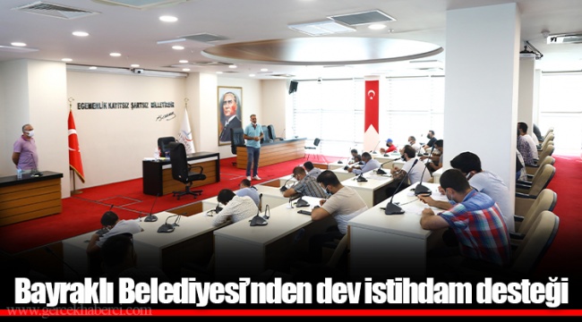 Bayraklı Belediyesi’nden dev istihdam desteği