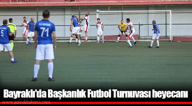 Bayraklı'da Başkanlık Futbol Turnuvası heyecanı