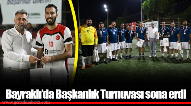 Bayraklı'da Başkanlık Turnuvası sona erdi