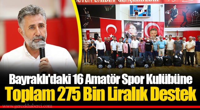 Bayraklı'daki 16 Amatör Spor Kulübüne Toplam 275 Bin Liralık Destek