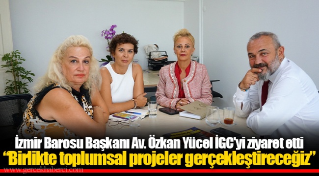 Birlikte toplumsal projeler gerçekleştireceğiz