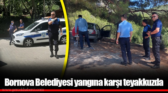 Bornova Belediyesi yangına karşı teyakkuzda