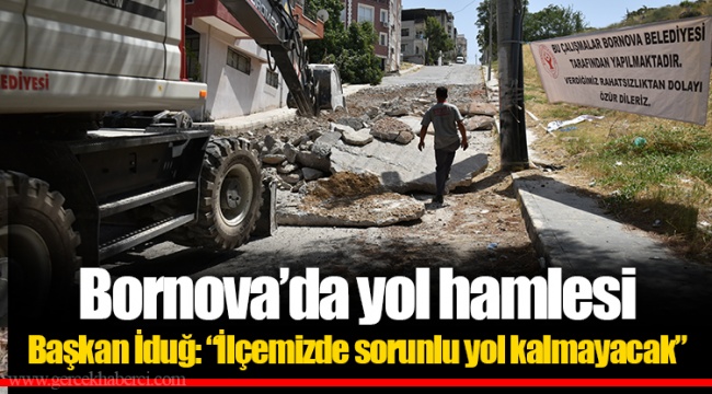 Bornova’da yol hamlesi