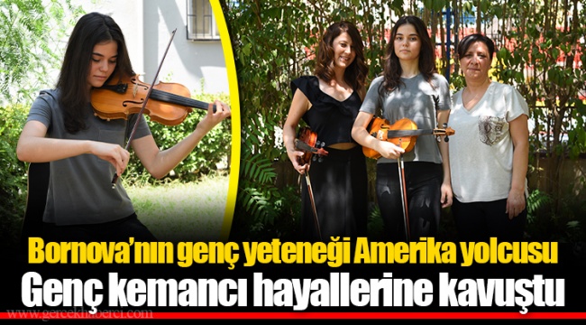 Bornova’nın genç yeteneği Amerika yolcusu