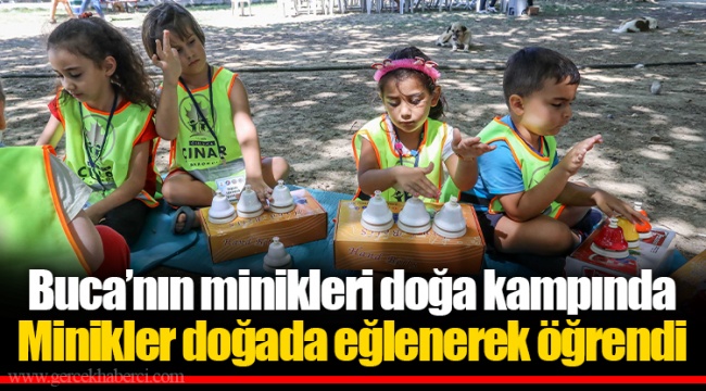 Buca’nın minikleri doğa kampında 