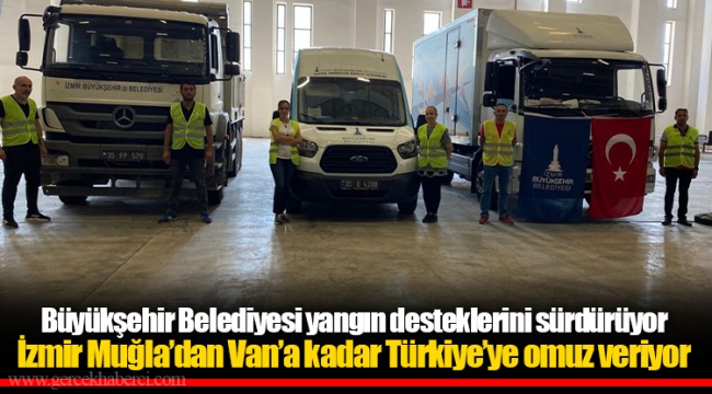 Büyükşehir Belediyesi yangın desteklerini sürdürüyor