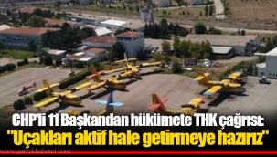 CHP'li 11 Başkandan hükümete THK çağrısı: