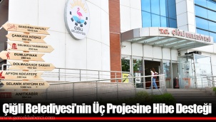 Çiğli Belediyesi’nin Üç Projesine Hibe Desteği