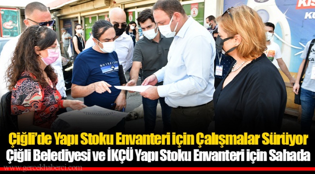 Çiğli’de Yapı Stoku Envanteri için Çalışmalar Sürüyor