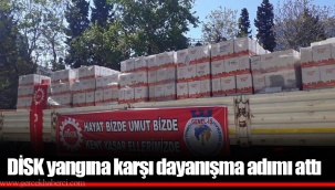 DİSK yangına karşı dayanışma adımı attı