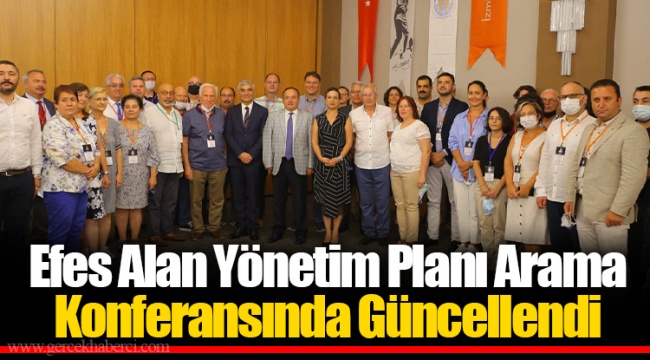 ​​​​​​​Efes Alan Yönetim Planı Arama Konferansında Güncellendi