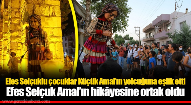 Efes Selçuk Amal’ın hikâyesine ortak oldu