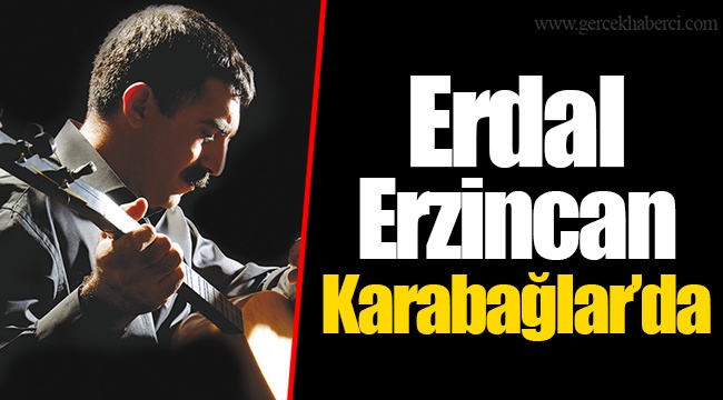 Erdal Erzincan Karabağlar’da