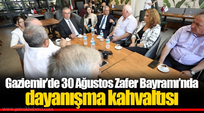 Gaziemir'de 30 Ağustos Zafer Bayramı'nda dayanışma kahvaltısı