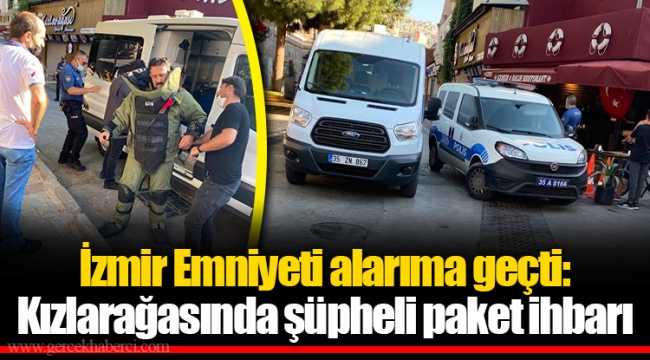 İzmir Emniyeti alarıma geçti: Kızlarağasında şüpheli paket ihbarı