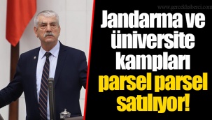 Jandarma ve üniversite kampları parsel parsel satılıyor!