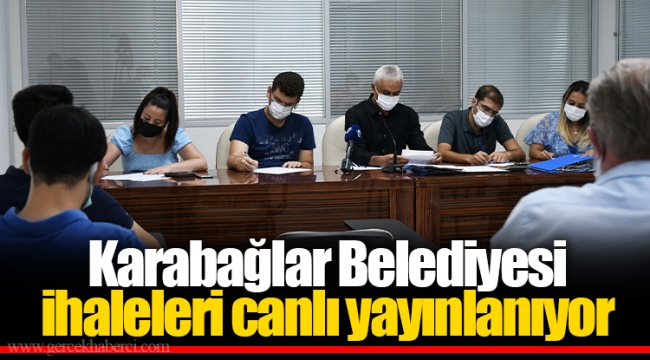 Karabağlar Belediyesi ihaleleri canlı yayınlanıyor