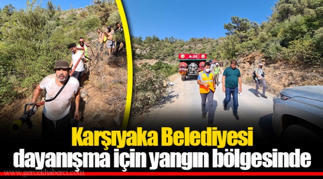 Karşıyaka Belediyesi dayanışma için yangın bölgesinde  