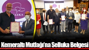 Kemeraltı Mutfağı’na Selluka Belgesi