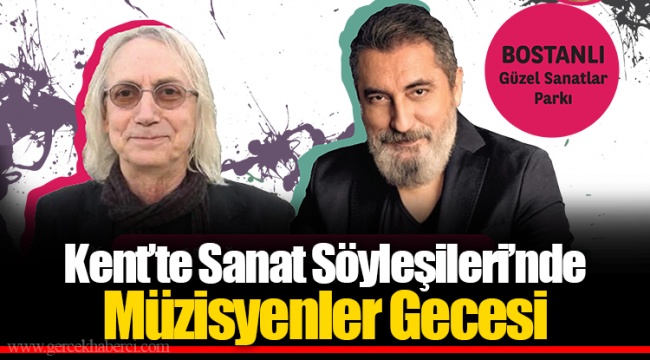 Kent’te Sanat Söyleşileri’nde Müzisyenler Gecesi