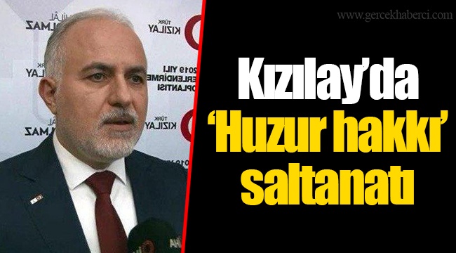 Kızılay’da ‘Huzur hakkı’ saltanatı