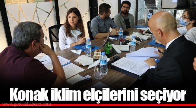 Konak iklim elçilerini seçiyor