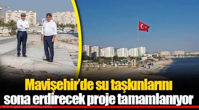 Mavişehir’de su taşkınlarını sona erdirecek proje tamamlanıyor