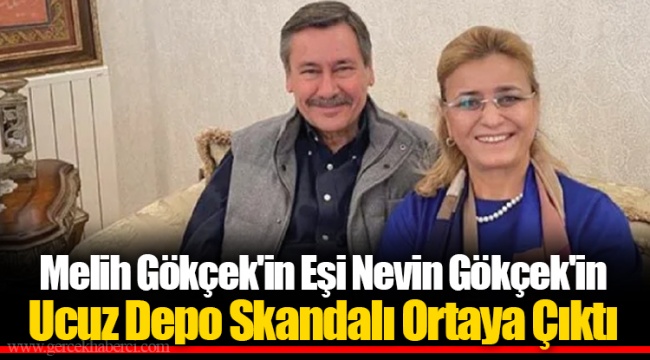 Melih Gökçek'in Eşi Nevin Gökçek'in Ucuz Depo Skandalı Ortaya Çıktı