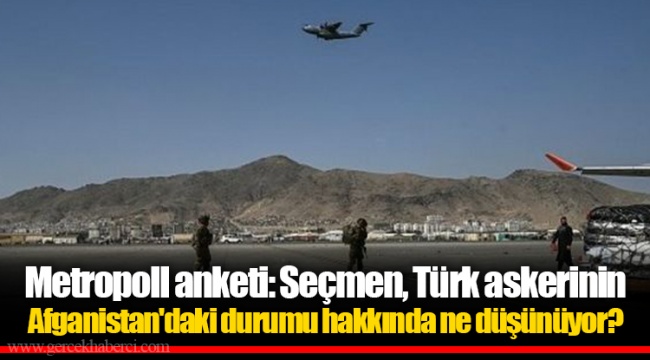 Metropoll anketi: Seçmen, Türk askerinin Afganistan&#039;daki durumu hakkında ne düşünüyor?