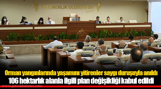 Orman yangınlarında yaşamını yitirenler saygı duruşuyla anıldı.