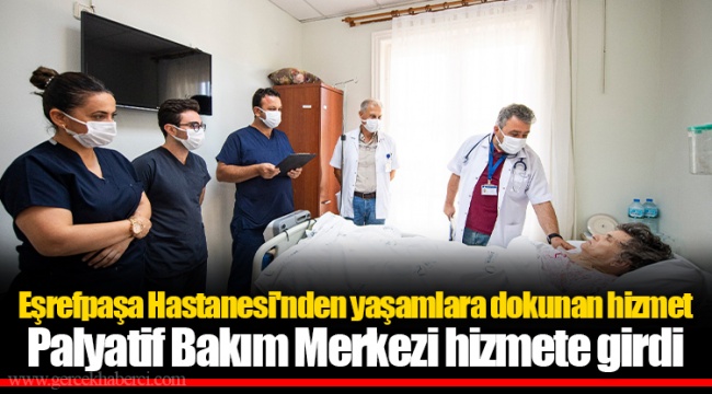 Palyatif Bakım Merkezi hizmete girdi