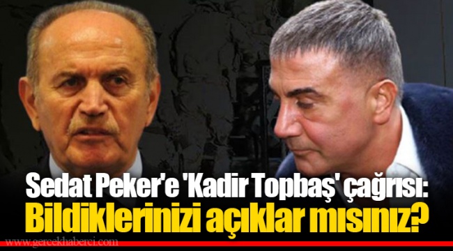 Sedat Peker'e 'Kadir Topbaş' çağrısı: Bildiklerinizi açıklar mısınız?