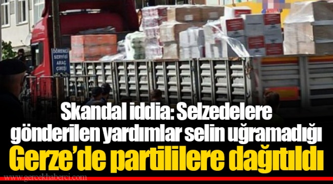 Skandal iddia: Selzedelere gönderilen yardımlar selin uğramadığı Gerze’de partililere dağıtıldı