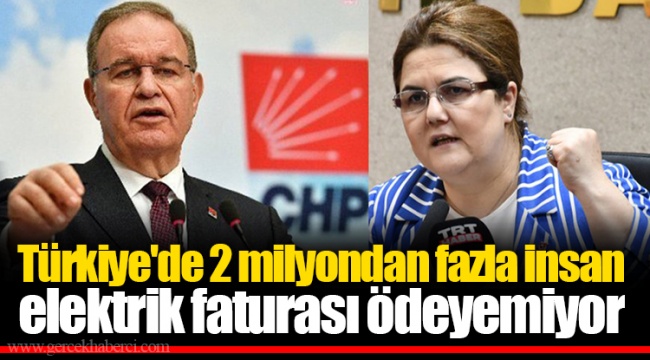 Türkiye'de 2 milyondan fazla insan elektrik faturası ödeyemiyor