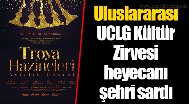 Uluslararası UCLG Kültür Zirvesi heyecanı şehri sardı