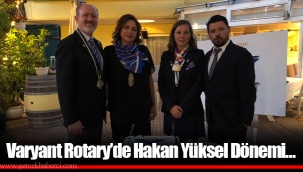 Varyant Rotary’de Hakan Yüksel Dönemi…