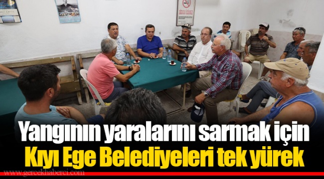 Yangının yaralarını sarmak için Kıyı Ege Belediyeleri tek yürek
