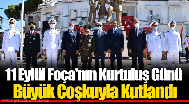 11 Eylül Foça'nın Kurtuluş Günü Büyük Coşkuyla Kutlandı